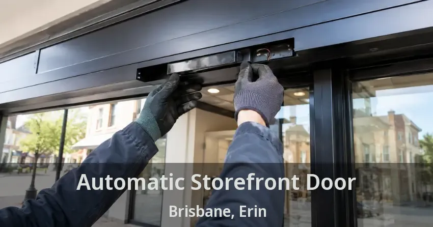 Automatic Storefront Door Brisbane, Erin - ON