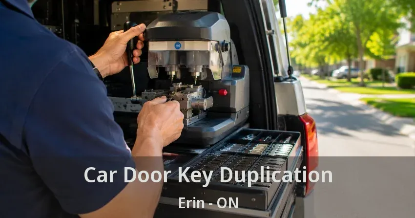 Car Door Key Duplication Erin - ON