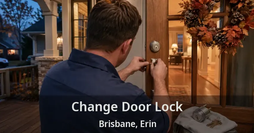 Change Door Lock Brisbane, Erin - ON