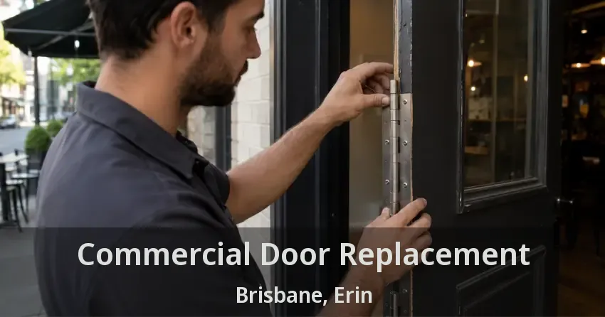 Commercial Door Replacement Brisbane, Erin - ON