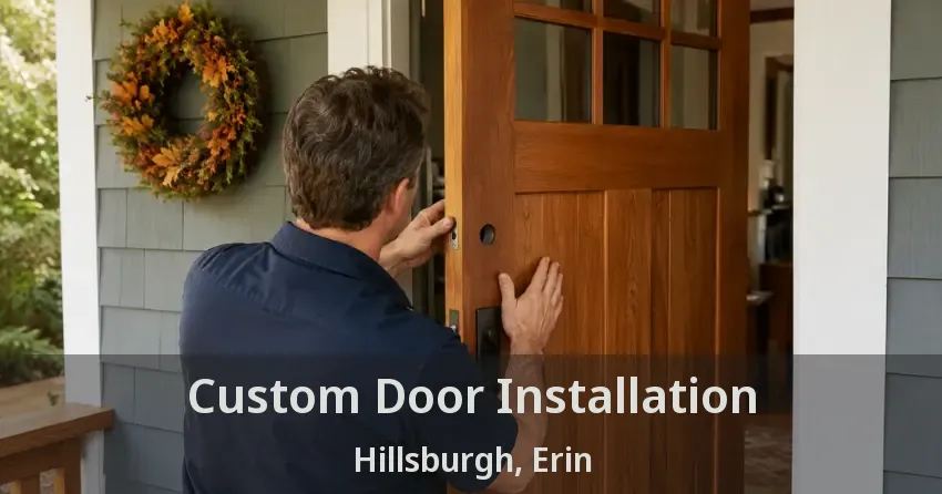 Custom Door Installation Hillsburgh, Erin - ON
