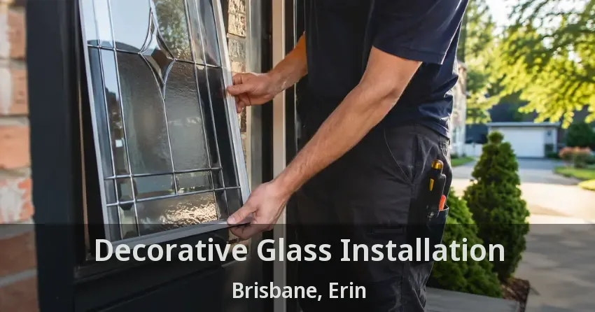 Decorative Glass Installation Brisbane, Erin - ON