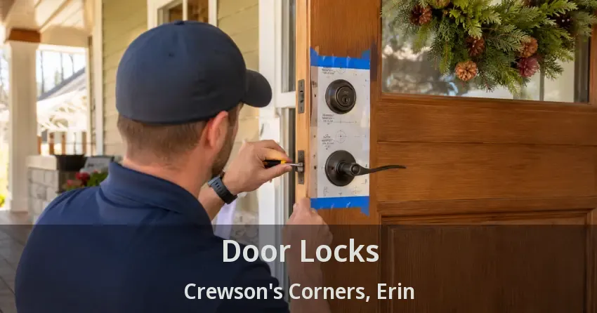 Door Locks Crewson's Corners, Erin - ON