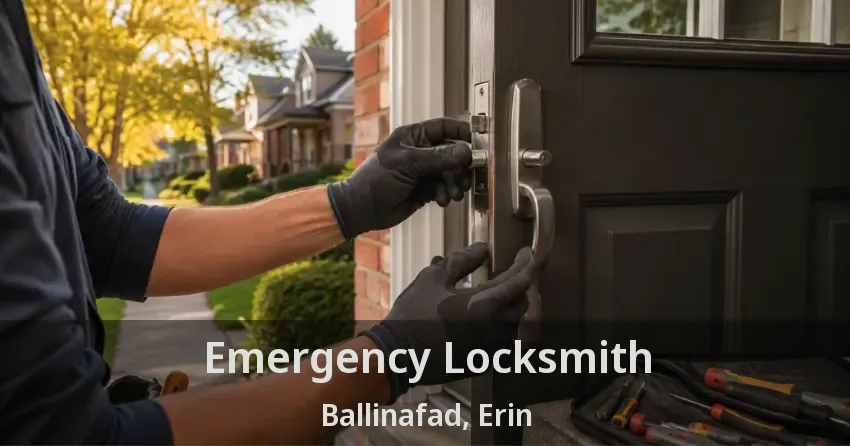 Emergency Locksmith Ballinafad, Erin - ON