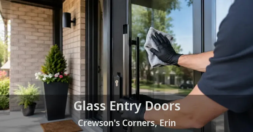 Glass Entry Doors Crewson's Corners, Erin - ON