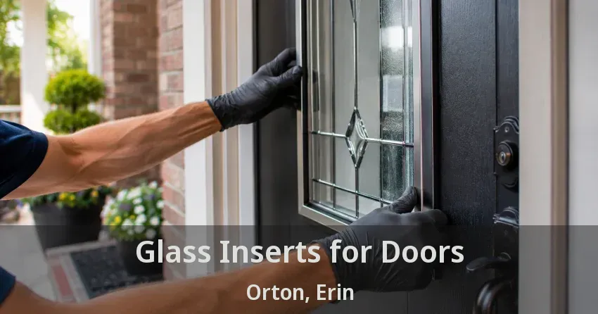 Glass Inserts for Doors Orton, Erin - ON