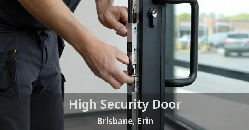 High Security Door Brisbane, Erin - ON