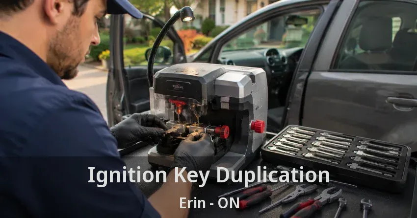 Ignition Key Duplication Erin - ON