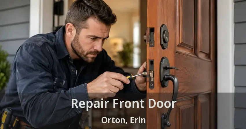 Repair Front Door Orton, Erin - ON