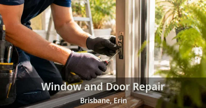 Window and Door Repair Brisbane, Erin - ON
