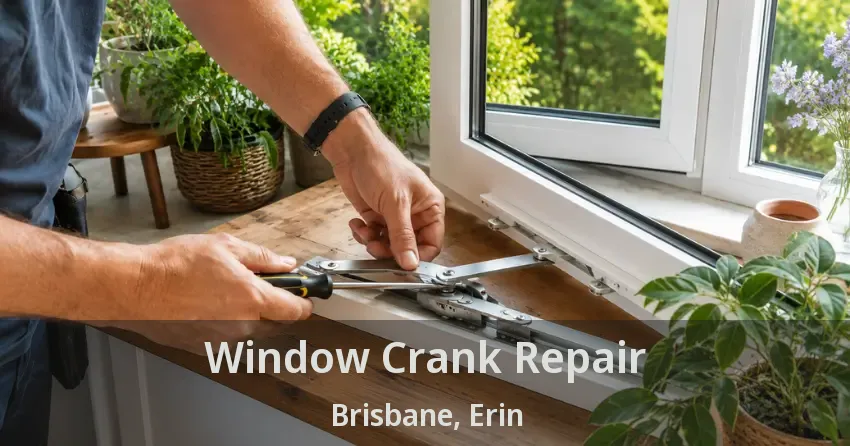 Window Crank Repair Brisbane, Erin - ON
